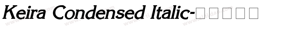 Keira Condensed Italic字体转换